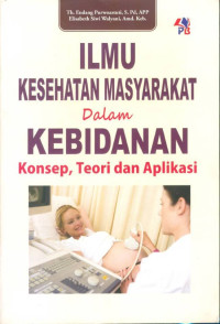 ILMU KESEHATAN MASYRAKAT DALAM KEBIDANAN