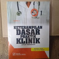 KETERAMPILAN DASAR PRAKTIK KLINIK KEBIDANAN