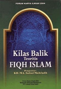 KILAS BALIK TEORITAS FIQIH ISLAM
