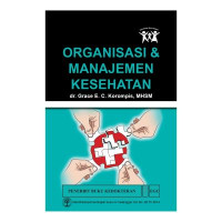 ORGANISASI DAN MANAJEMEN KESEHATAN UNTUK KEBIDANAN